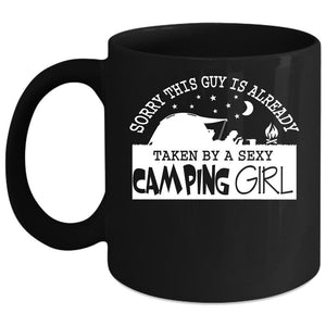 This Guy Is Already Taken By A Camping Girl Coffee Mug, Married Coffee Cup