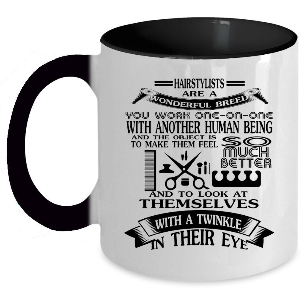 Awesome Hairstylist Coffee Mug, Hairstylists Are A Wonderful Breed Accent Mug