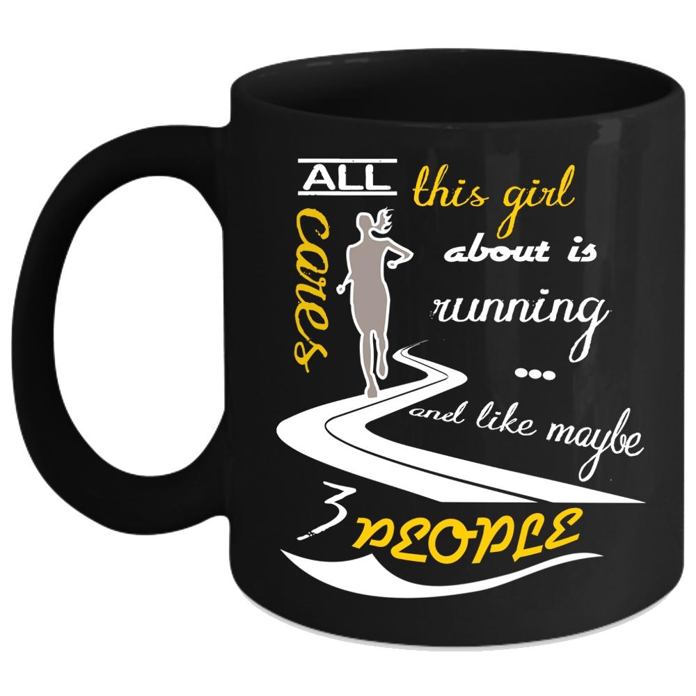 All This Girl Cares About Is Running Coffee Mug, Funny Running Coffee Cup