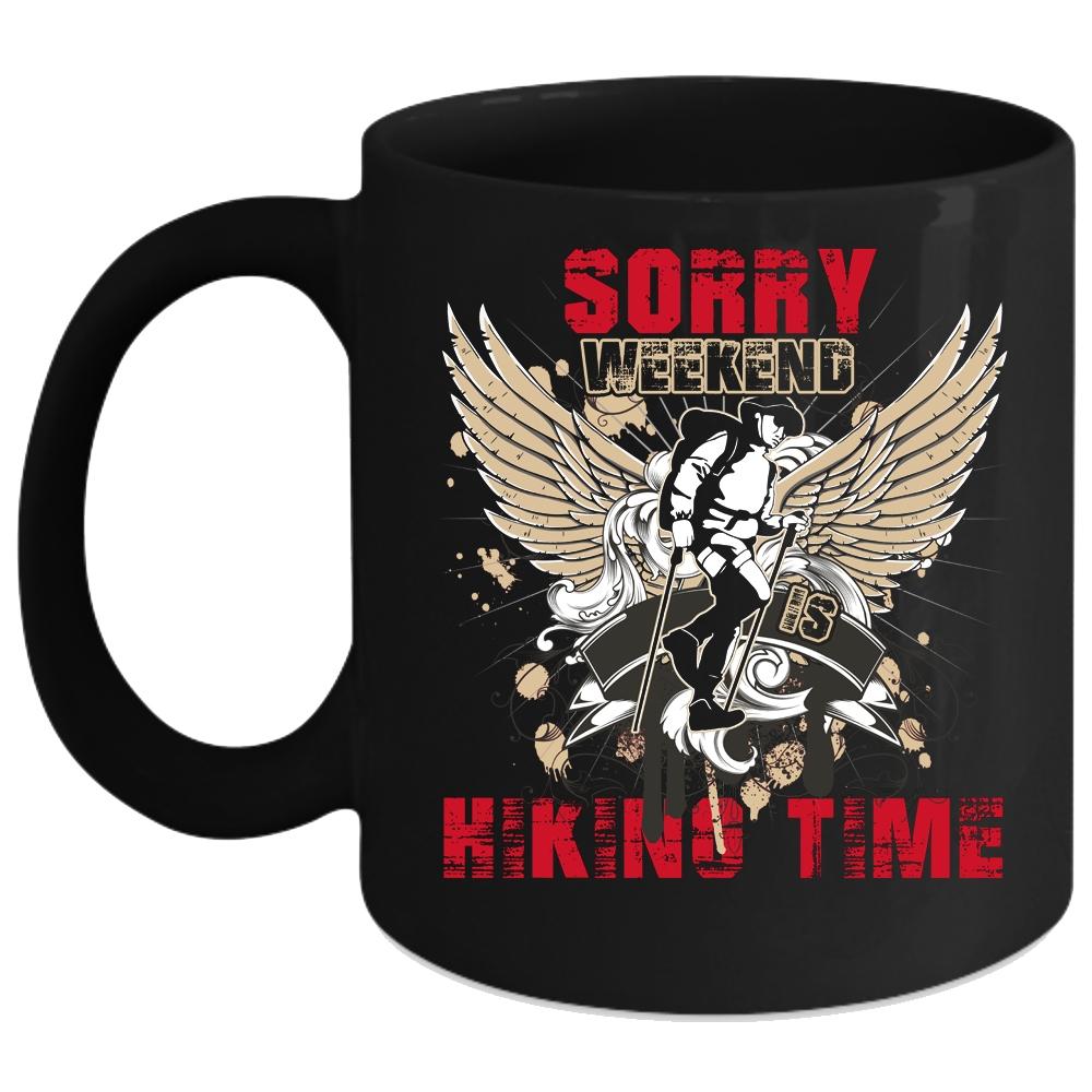 Weekend Is Hiking Time Coffee Mug, Cool Gift For Hikers Coffee Cup