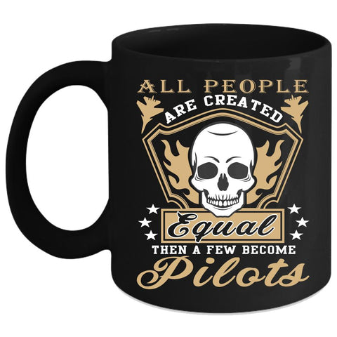 A Few People Become Pilots Coffee Mug, Cool Pilots Coffee Cup