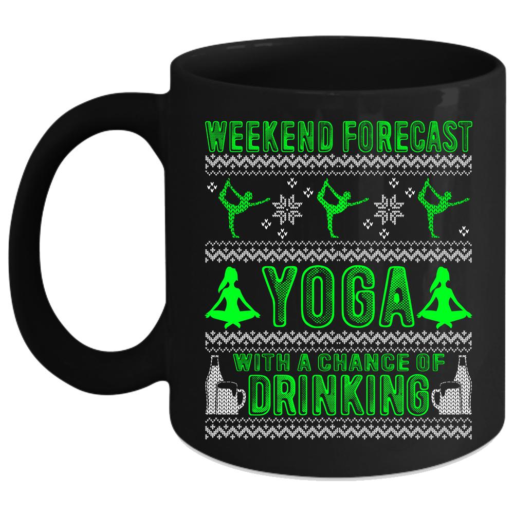 Weekend Forecast Yoga Coffee Mug, Cute Christmas Coffee Cup