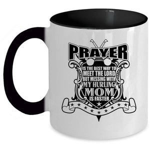 Awesome Mom Coffee Mug, Don't Mess With My Hurling Mom Accent Mug