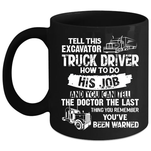 Truck Driver Coffee Mug, Cool Gift For Driver Coffee Cup