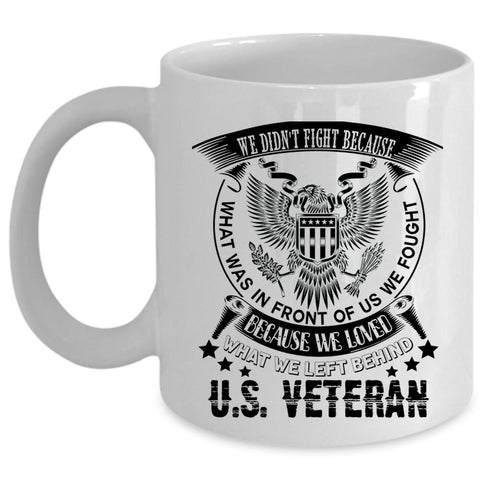 Awesome Gift For Veterans Day Coffee Mug, Cool U.S Veteran Cup