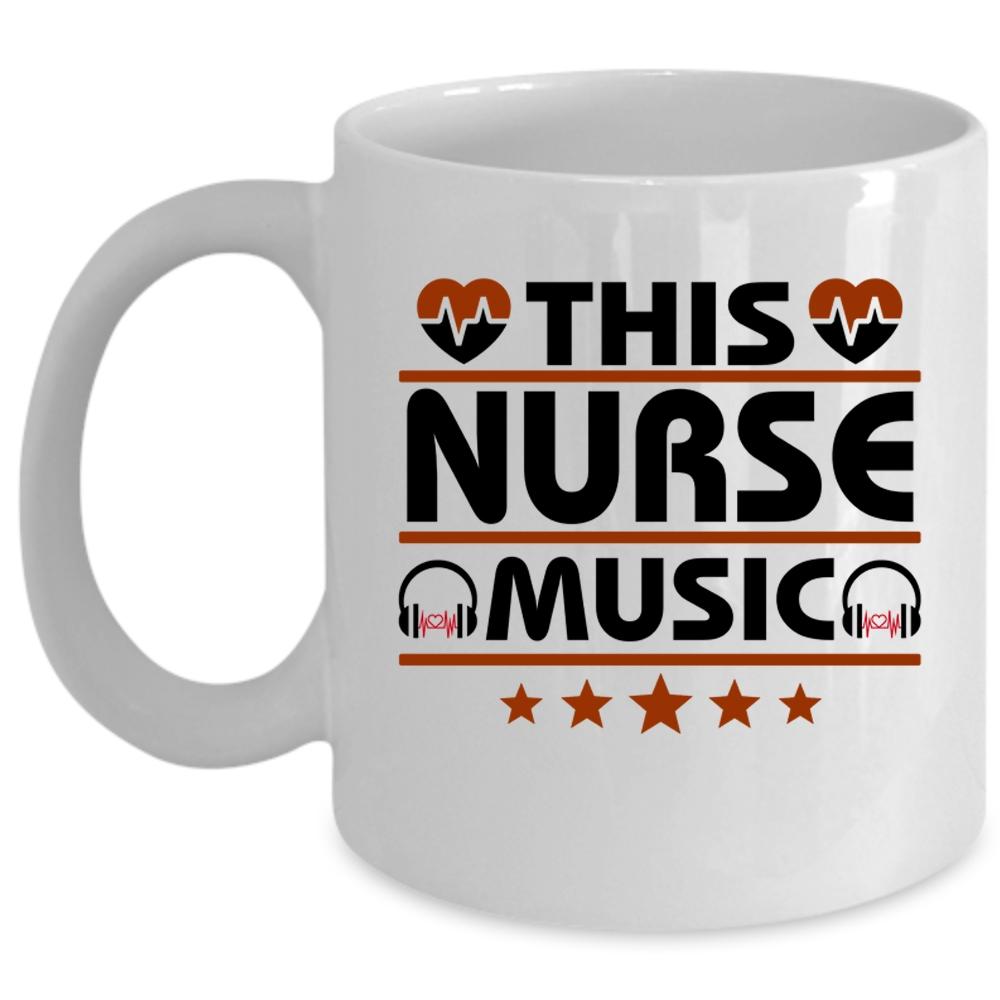 This Nurse Music Mug, Awesome Gift For Nurse Cup (Coffee Mug - White)