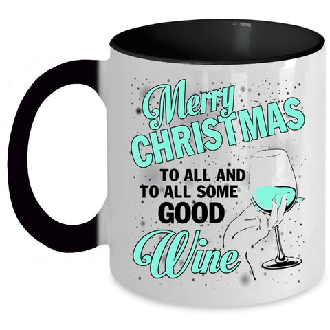 To All Some Good Wine Coffee Mug, Merry Christmas To All Accent Mug