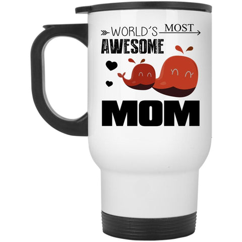 World's Most Awesome Mom Mug, Cool Mom Cup (Travel Mug)