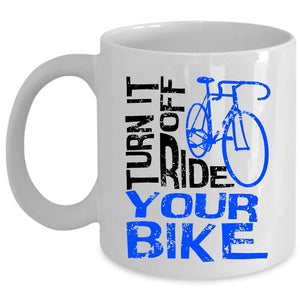 Awesome Bikers Coffee Mug, Turn Off Ride Your Bike Cup