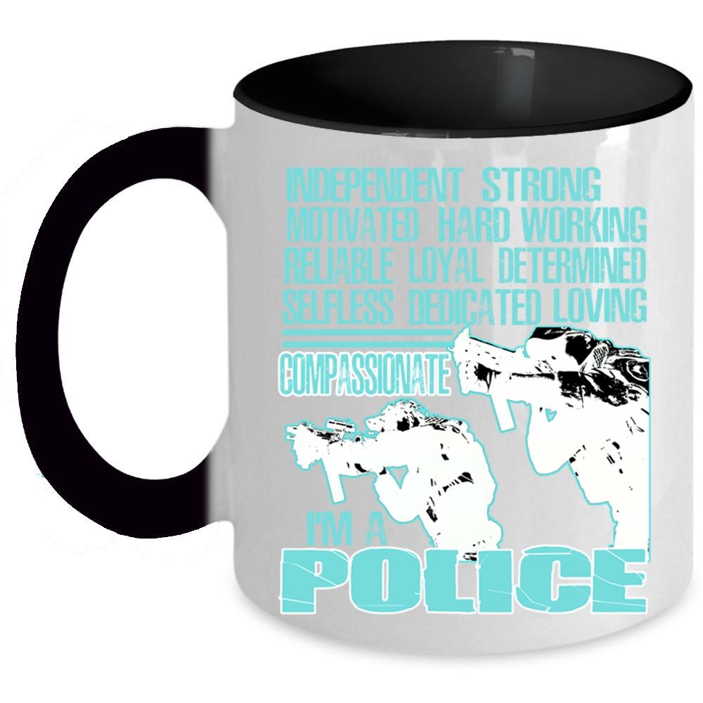 Awesome Gift For Police Coffee Mug, I'm A Police Accent Mug