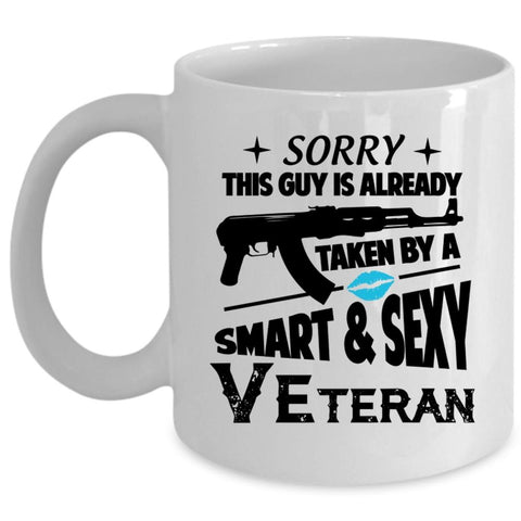 This Guy Is Already Taken By A Smart Veteran Cup, Married Mug (Coffee Mug - White)