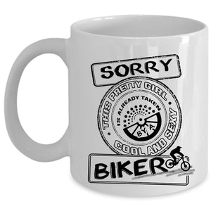 This Pretty Girl Is Already Taken By A Cool Biker Cup (Coffee Mug - White)