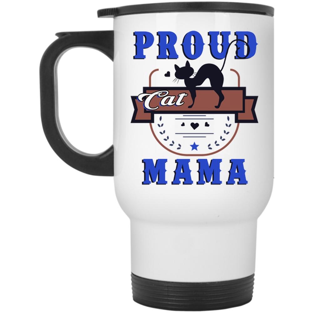 Awesome Gift For Cat Lover Travel Mug, Proud Cat Mama Mug