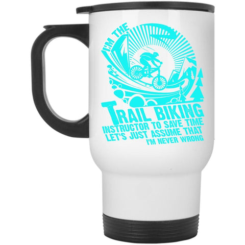 Awesome Instructor Travel Mug, I'm The Trail Biking Instructor Mug