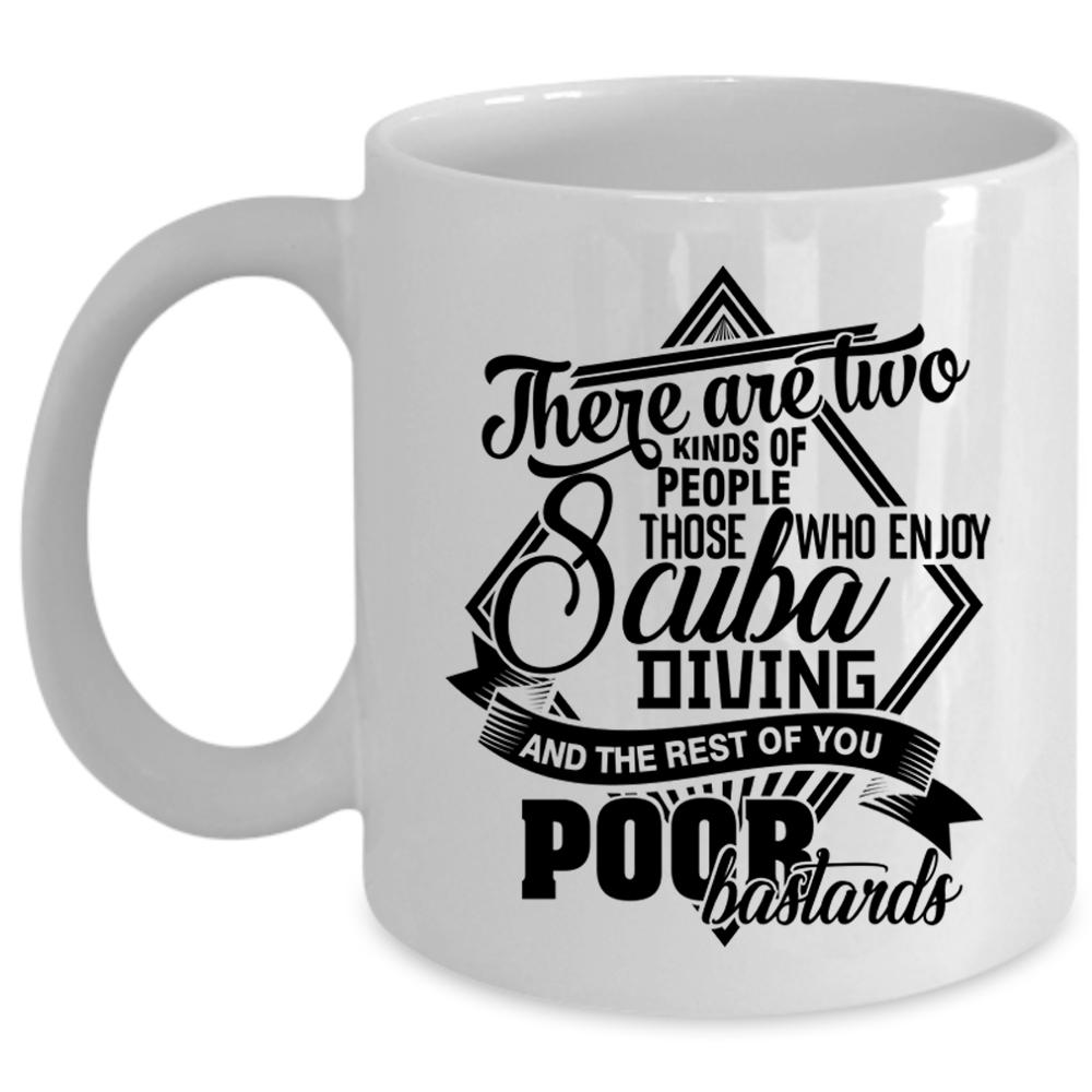 Who Enjoy Scuba Diving Coffee Mug, There Are Two Kinds Of People Cup