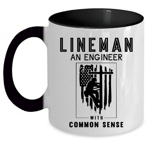 An Engineer With Common Sense Coffee Mug, Lineman Accent Mug