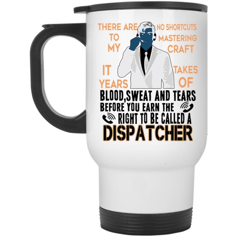 Awesome Dispatcher Travel Mug, To Be Called A Dispatcher Mug