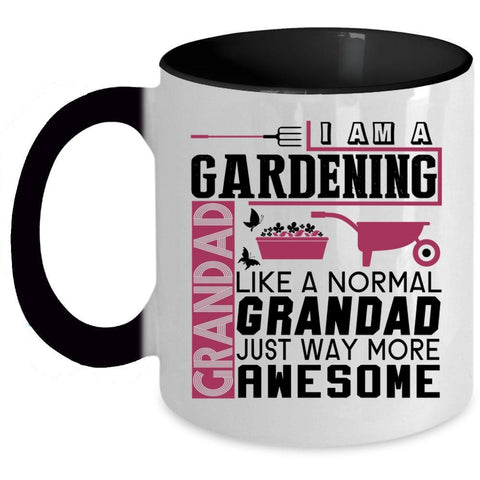 Awesome Grandfather Coffee Mug, I Am A Gardening Grandpa Accent Mug