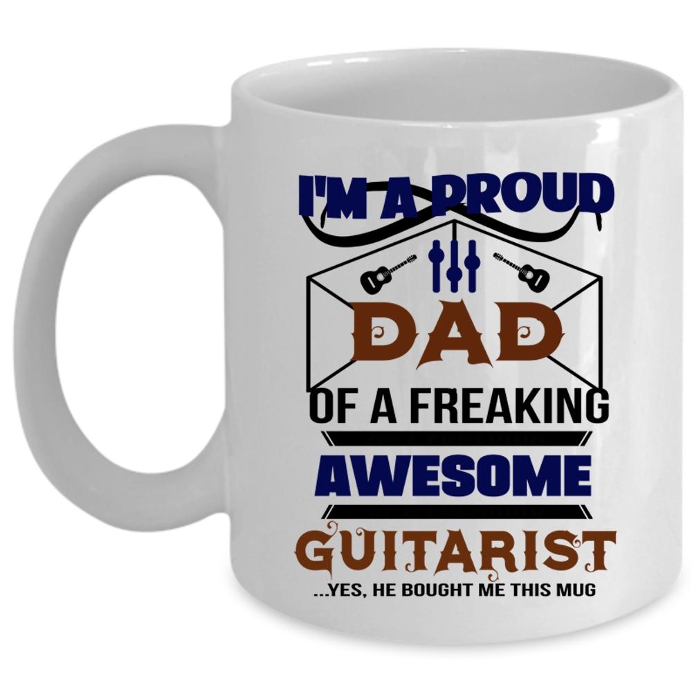 Awesome Guitarist Coffee Mug, I'm A Proud Dad Of A Guitarist Cup