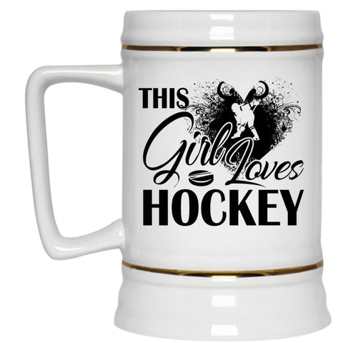 This Girl Loves Hockey Mug, Pretty Girls Cup, Cool Hockey Mug (Beer Mug)