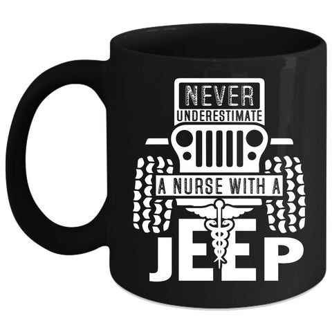 A Nurse With A Jeep Coffee Mug, Cool Gift For Nurses Coffee Cup