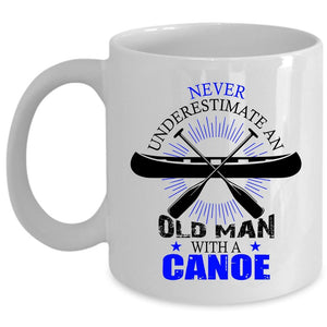 An Old Man With A Canoe Mug, Cool Canoeing Cup (Coffee Mug - White)