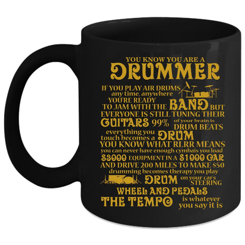 You Know You Are A Drummer Coffee Mug, Cool Drumming Coffee Cup