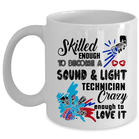 Awesome Coffee Mug, Become A Sound & Light Technician Cup