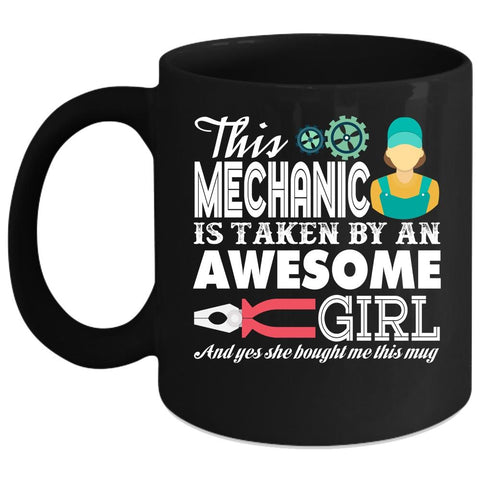 This Mechanic Is Taken By An Awesome Girl Coffee Mug, Husband Coffee Cup