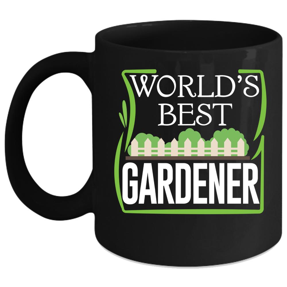 World's Best Gardener Coffee Mug, Cool Gift For Gardener Coffee Cup