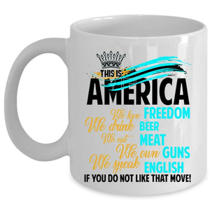 We Love Freedom Coffee Mug, This Is America Cup