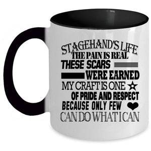 Awesome Gift For Stagehand Coffee Mug, Stagehand's Life Accent Mug