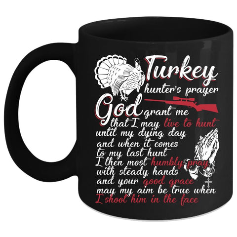 Turkey Hunter's Prayer Coffee Mug, Funny Turkey Hunter Coffee Cup