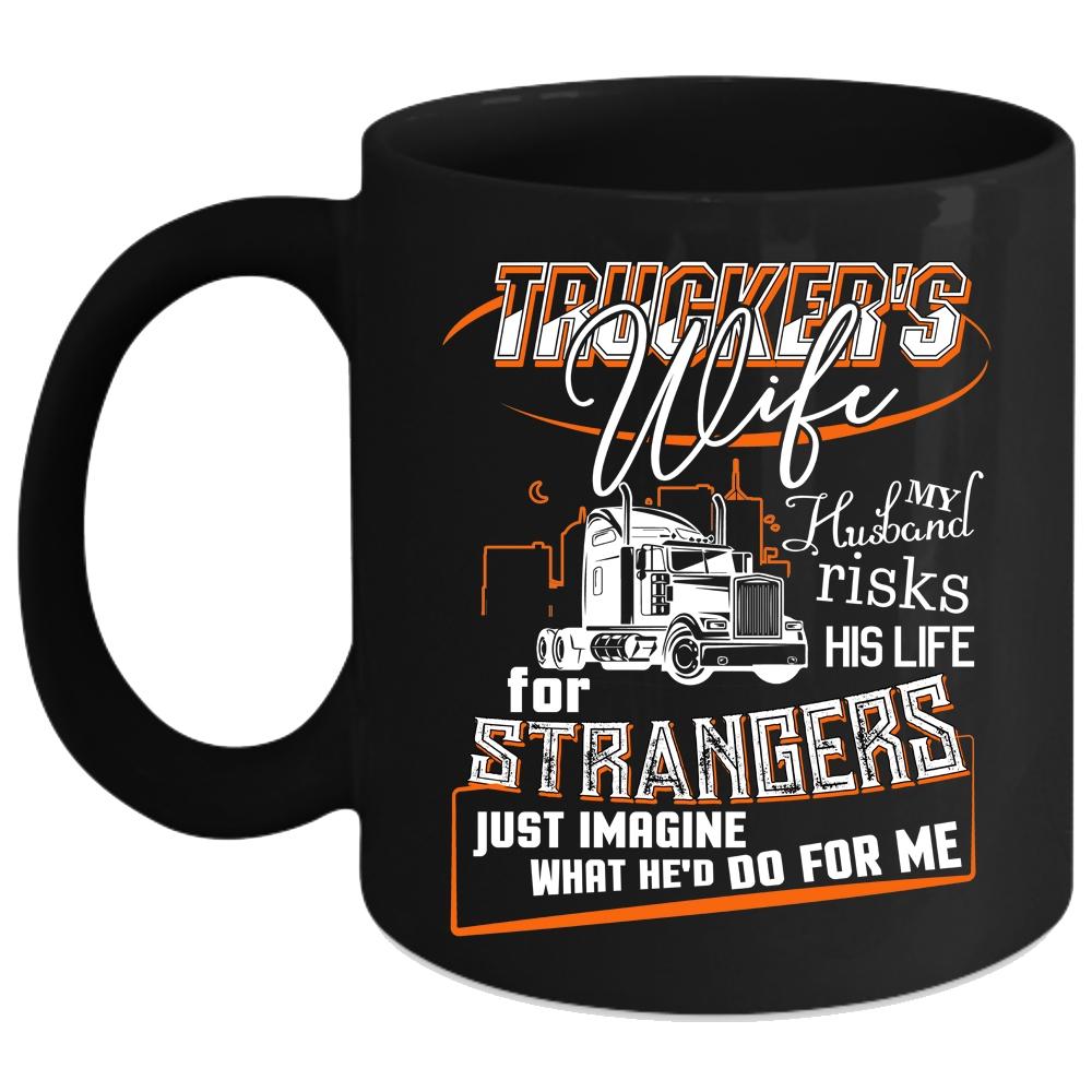 Trucker's Wife Coffee Mug, Beautiful Trucker's Wife Coffee Cup