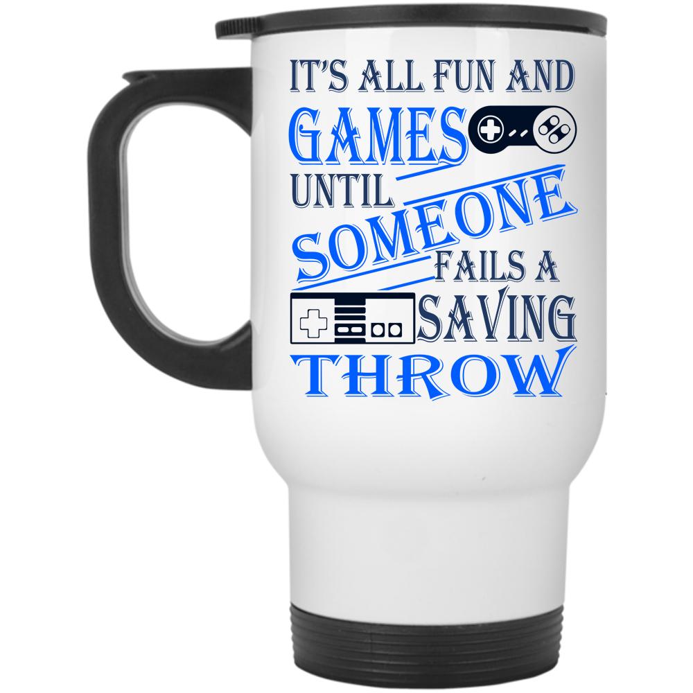 Awesome Gamers Travel Mug, It's All Fun And Games Mug