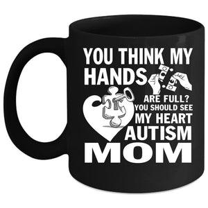 You Should See My Heart Coffee Mug, Autism Mom Coffee Cup