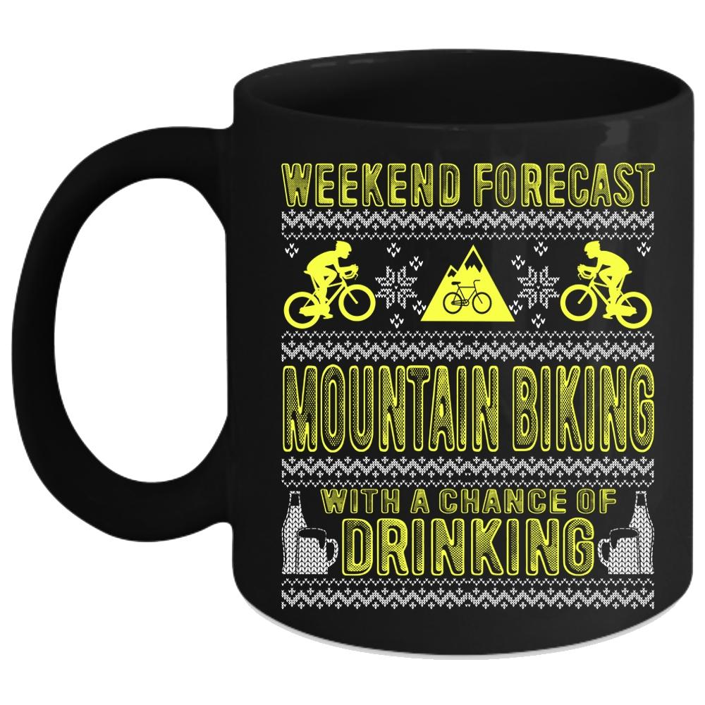 Weekend Forecast Mountain Biking Coffee Mug, Outdoor Coffee Cup