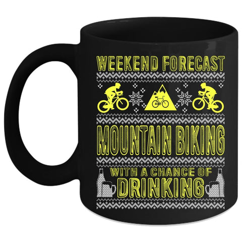 Weekend Forecast Mountain Biking Coffee Mug, Outdoor Coffee Cup