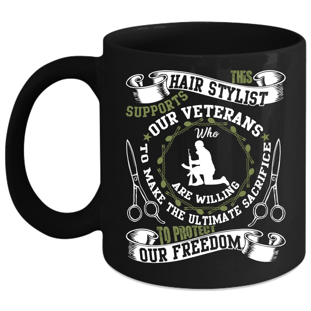 This Hair Stylist Supports Our Veterans Coffee Mug, Cool Hair Stylist Coffee Cup