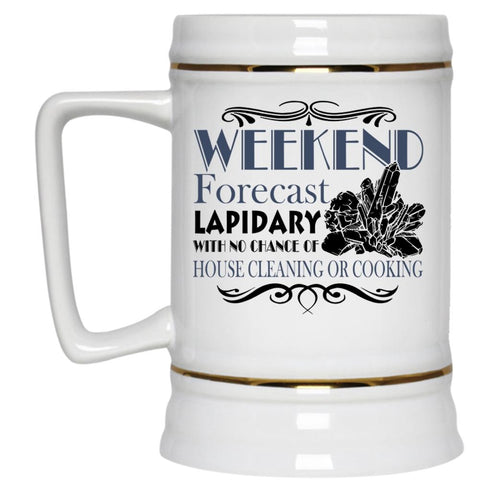 Weekend Forecast Lapidary Mug, Cool Lapidary Cup (Beer Mug)