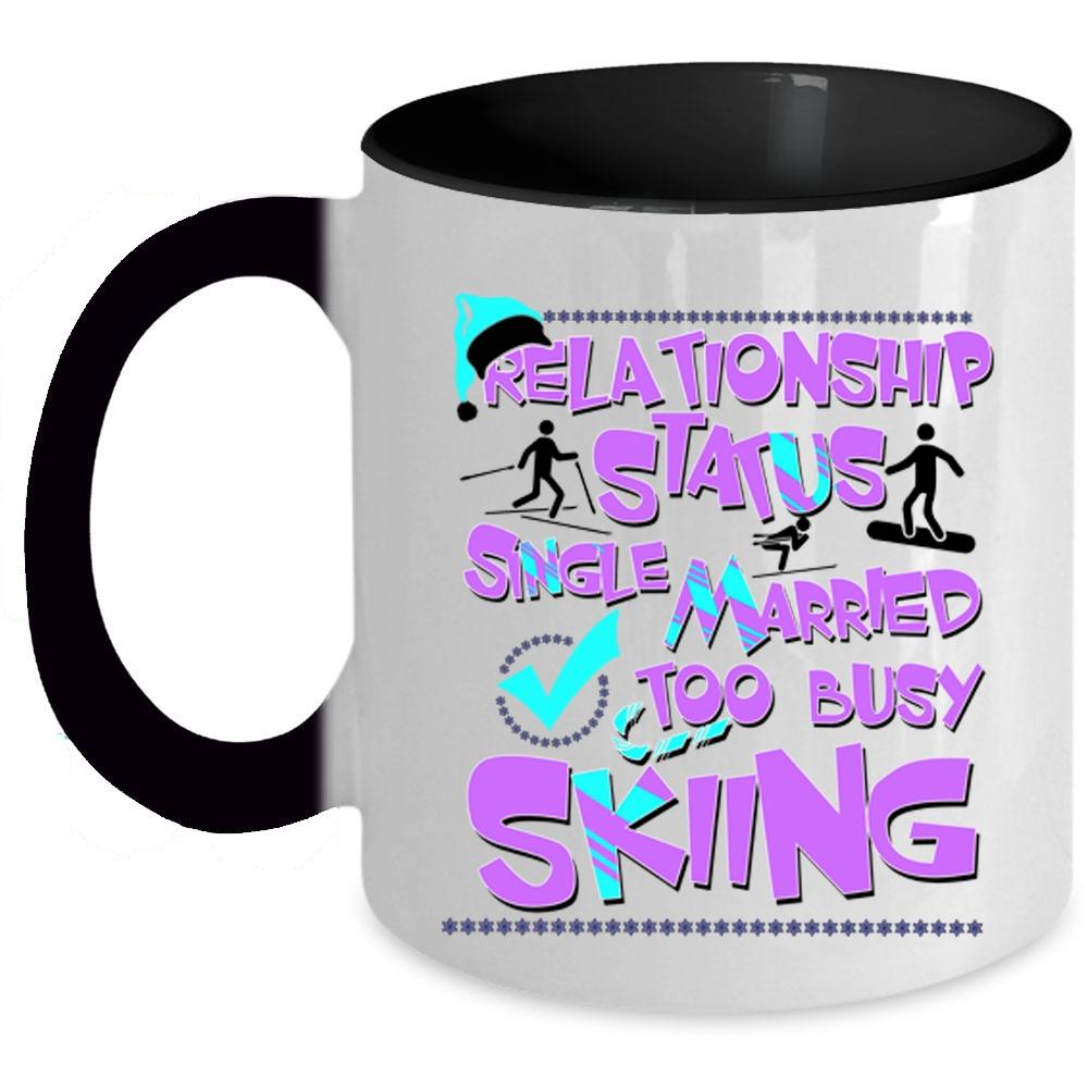 Too Busy Skiing Coffee Mug, Relationship Status Accent Mug