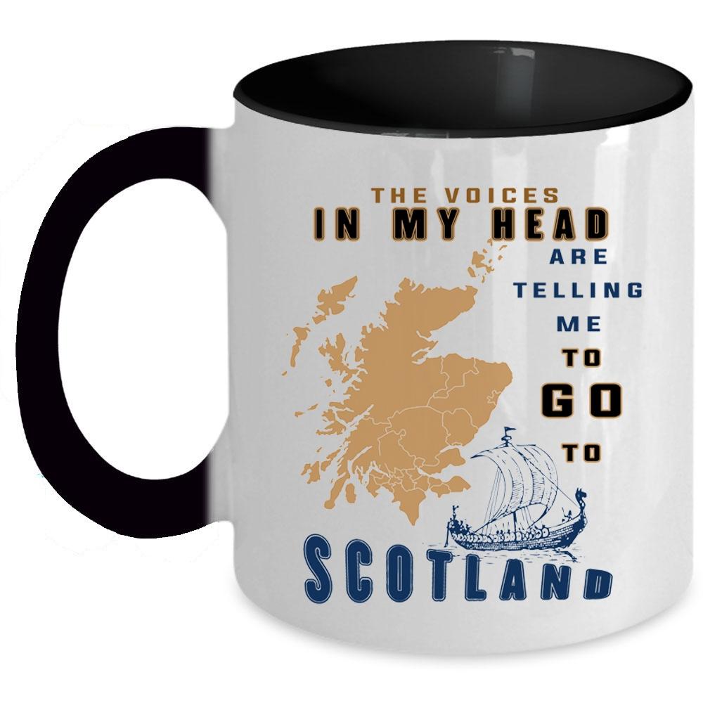 Travelling Coffee Mug, In My Head Are Telling Me To Go To Scotland Accent Mug