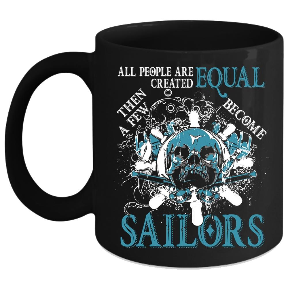 A Few Become Sailors Coffee Mug, Awesome Sailors Coffee Cup