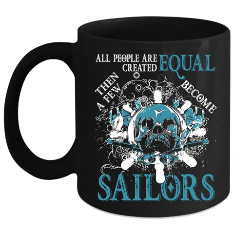 A Few Become Sailors Coffee Mug, Awesome Sailors Coffee Cup