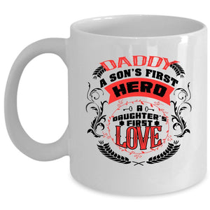 A Daughter's First Love Coffee Mug, Daddy Cup