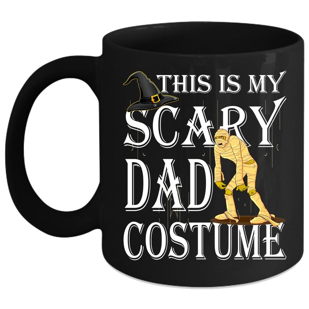 This Is My Scary Dad Costume Coffee Mug, Scary Halloween Coffee Cup