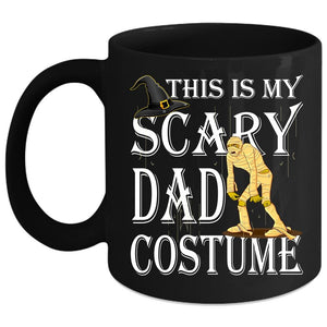 This Is My Scary Dad Costume Coffee Mug, Scary Halloween Coffee Cup