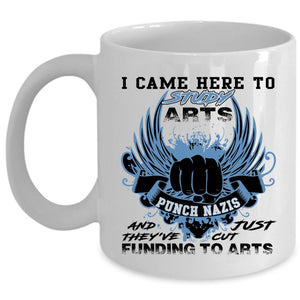 Awesome Artist Coffee Mug, I Came Here To Study Arts Cup