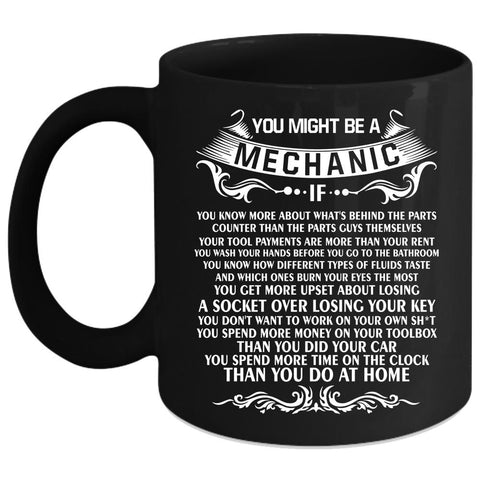 You Might Be A Mechanic Coffee Mug, Gift For Husband Coffee Cup