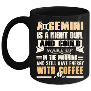 A Gemini Is A Night Owl Coffee Mug, Cute Birthday Gift Coffee Cup